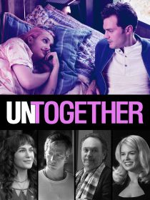 دانلود فیلم Untogether 201820035-1978301206