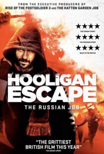 دانلود فیلم Hooligan Escape the Russian Job 20188338-289829079