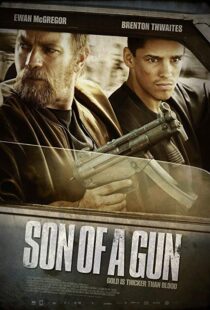 دانلود فیلم Son of a Gun 201419162-737229394