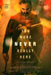 دانلود فیلم You Were Never Really Here 20172394-819809853