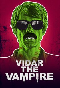 دانلود فیلم Vidar the Vampire 201718445-1688311386