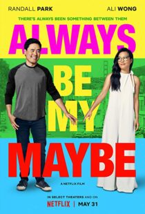 دانلود فیلم Always Be My Maybe 201910064-1504938920