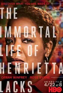 دانلود فیلم The Immortal Life of Henrietta Lacks 201721391-457991659