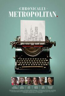 دانلود فیلم Chronically Metropolitan 20168802-977118167