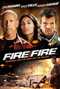 دانلود فیلم Fire with Fire 20129302-1842815444