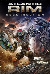 دانلود فیلم Atlantic Rim: Resurrection 20189757-1640264530