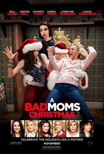 دانلود فیلم A Bad Moms Christmas 20179919-1174911708