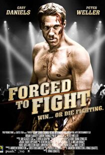 دانلود فیلم Forced to Fight 201110653-1156407636