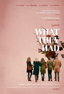 دانلود فیلم What They Had 201814597-1179738373