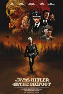 دانلود فیلم The Man Who Killed Hitler and Then the Bigfoot 20187153-1141802173