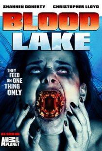 دانلود فیلم Blood Lake: Attack of the Killer Lampreys 201411380-1763713418