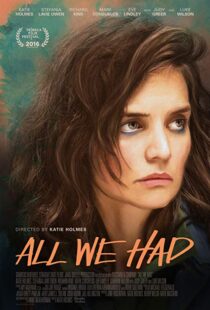 دانلود فیلم All We Had 20168987-1134845924