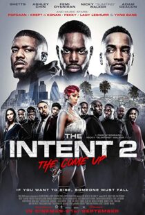 دانلود فیلم The Intent 2: The Come Up 201819147-18686317