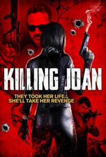 دانلود فیلم Killing Joan 201817746-1390225131