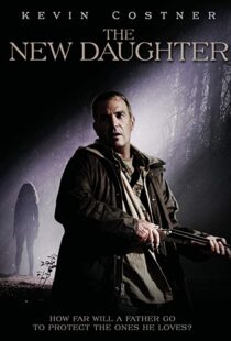 دانلود فیلم The New Daughter 200914052-1744399123