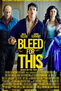 دانلود فیلم Bleed for This 20166733-1506372427