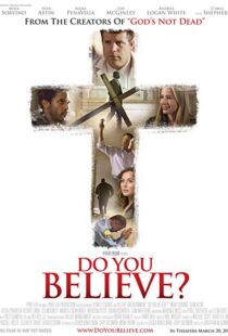 دانلود فیلم Do You Believe? 20154403-1200287868