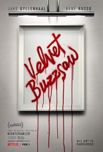 دانلود فیلم Velvet Buzzsaw 20196481-150204283