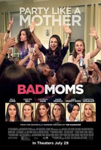 دانلود فیلم Bad Moms 201620842-1201503602