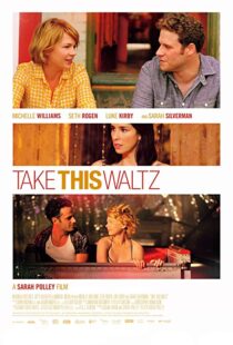 دانلود فیلم Take This Waltz 201116465-1448802246