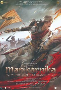 دانلود فیلم هندی Manikarnika: The Queen of Jhansi 201914728-1939510741