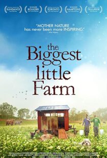 دانلود مستند The Biggest Little Farm 201812258-1629395272