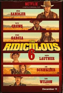 دانلود فیلم The Ridiculous 6 20156914-1132082573