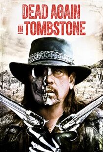 دانلود فیلم Dead Again in Tombstone 201719992-149055949