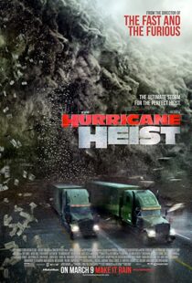 دانلود فیلم The Hurricane Heist 201813418-72806726