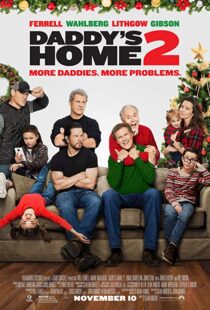 دانلود فیلم Daddy’s Home 2 201719560-2076163091