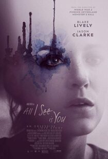 دانلود فیلم All I See Is You 20169745-1868802931