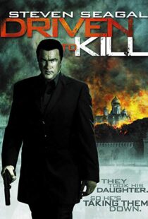 دانلود فیلم Driven to Kill 200912177-1934776071