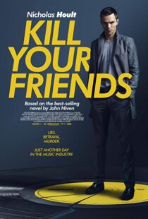 دانلود فیلم Kill Your Friends 201513758-1362029225