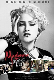 دانلود مستند Madonna and the Breakfast Club 20198058-1407361264