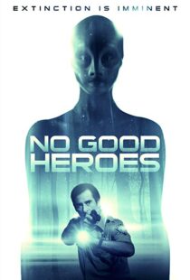 دانلود فیلم No Good Heroes 20168485-1471544763