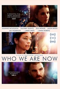 دانلود فیلم Who We Are Now 20175411-1116705640