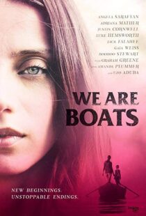 دانلود فیلم We Are Boats 201815245-1872280437