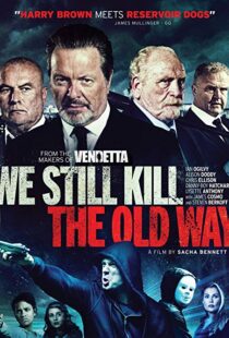 دانلود فیلم We Still Kill the Old Way 201421469-2009345123