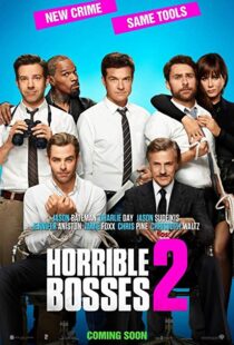 دانلود فیلم Horrible Bosses 2 201416859-1524600523