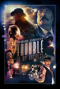 دانلود فیلم Trouble Is My Business 20188379-417313559