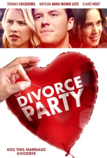 دانلود فیلم The Divorce Party 20198953-245214323