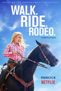 دانلود فیلم Walk. Ride. Rodeo. 201915154-365541435