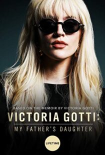 دانلود فیلم Victoria Gotti: My Father’s Daughter 20197999-687760145