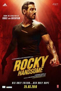 دانلود فیلم هندی Rocky Handsome 20168210-990704059