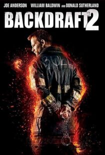 دانلود فیلم Backdraft 2 20199162-1717837439