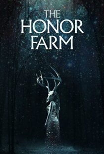 دانلود فیلم The Honor Farm 20179630-822056059