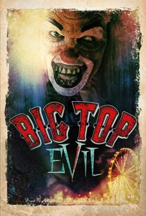 دانلود فیلم Big Top Evil 201912528-1839925277