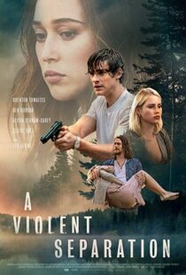 دانلود فیلم A Violent Separation 20199857-909385260