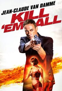 دانلود فیلم Kill ‘Em All 201715147-1315597657