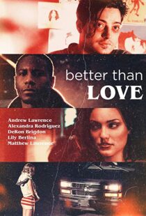 دانلود فیلم Better Than Love 201912303-517158594